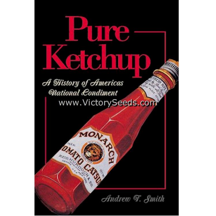 Pure Ketchup: A History of America's National Condiment