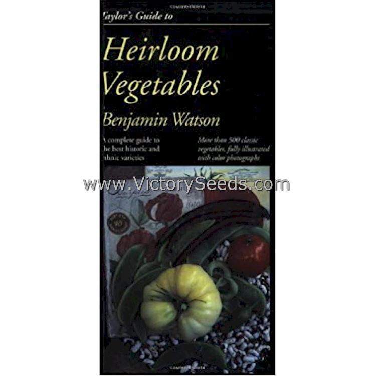 Taylor's Guide to Heirloom Vegetables
