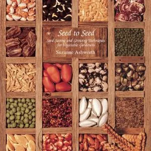 Seed to Seed Book (2nd Edition) - Seed Saving and Growing Techniques for Vegetable Gardeners