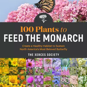 100 Plants to Feed the Monarch